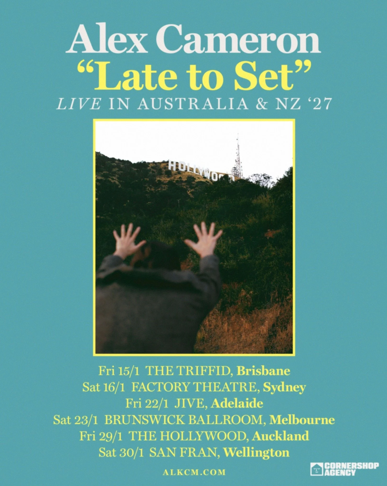 Tour poster for Alex Cameron's Late to Set Live in Australia & NZ '27 tour, listing concert dates above a photo near the Hollywood Sign.